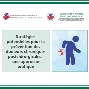 Stratégies potentielles pour la prévention des douleurs chroniques postchirurgicales : une approche pratique