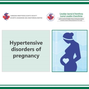 Hypertensive disorders of pregnancy