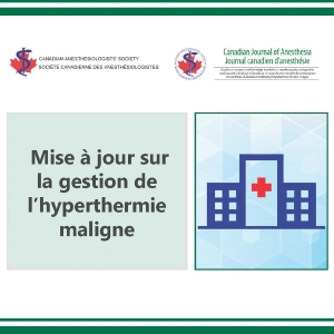 Mise à jour sur la gestion de l’hyperthermie maligne