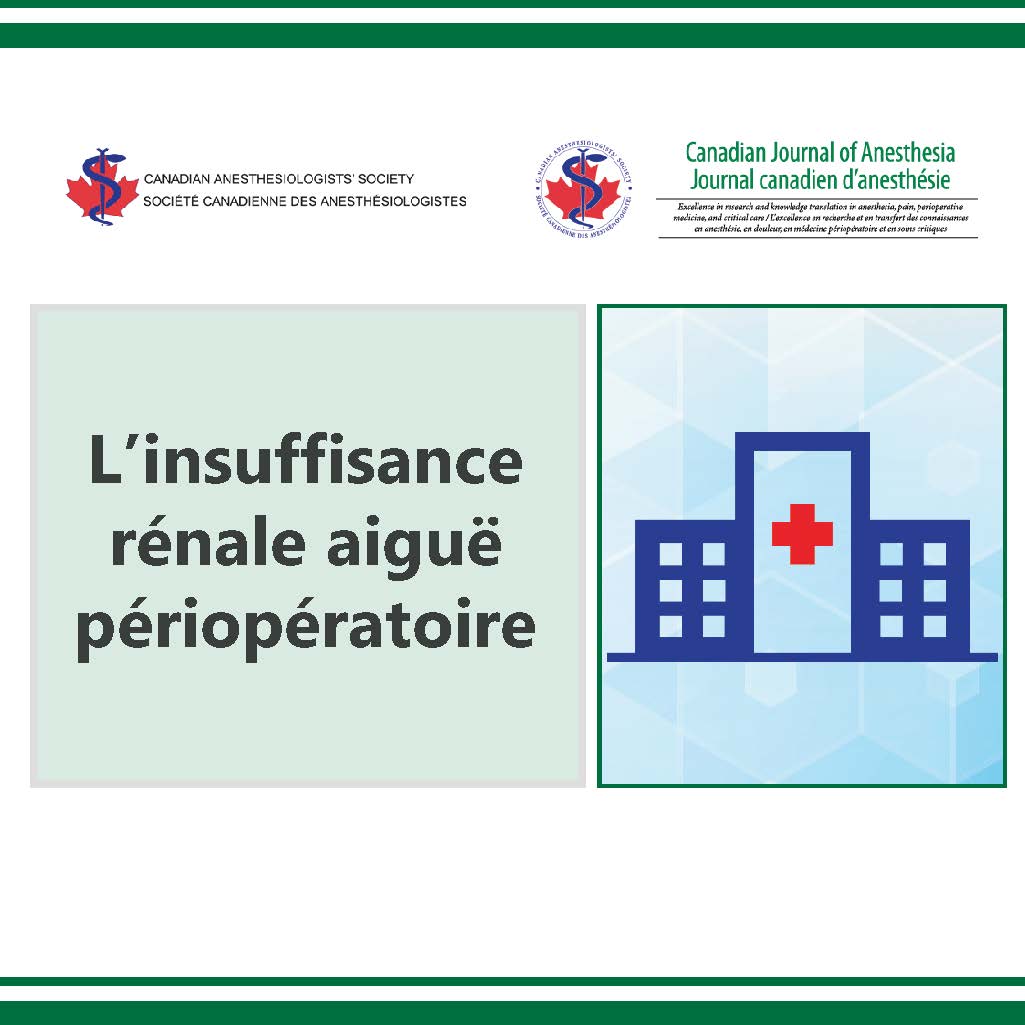 L’insuffisance rénale aiguë périopératoire : incidence, risques, présentation, physiopathologie, traitement et conséquences